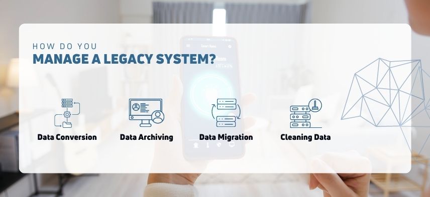 How Do You Manage A Legacy System - Infratech